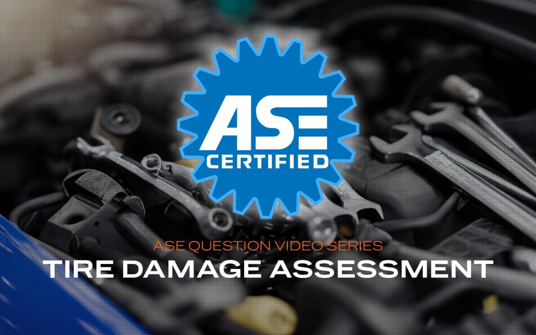Tire Damage Assessment – ASE Practice Question (VIDEO)
