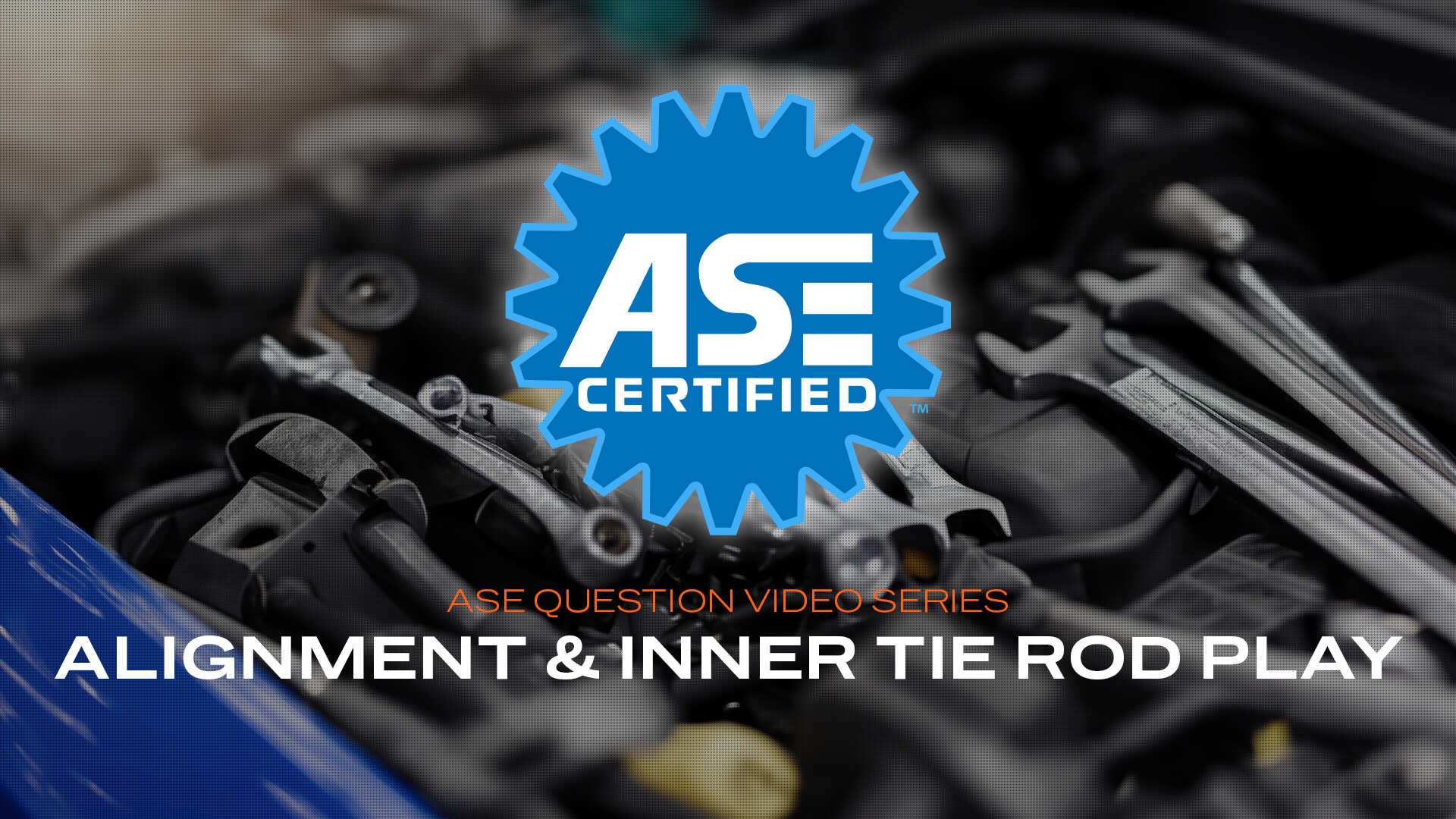 Rod Play Alignment and Inner Tie Rod Play - ASE Practice Question (VIDEO) - Shop ...